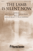 The Lamb Is Silent Now SATB choral sheet music cover